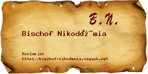 Bischof Nikodémia névjegykártya